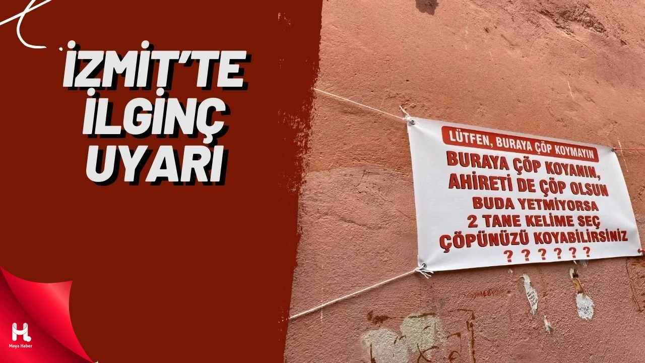 İzmit'te İlginç Uyarı! Çöp Atana Beddua Pankartı