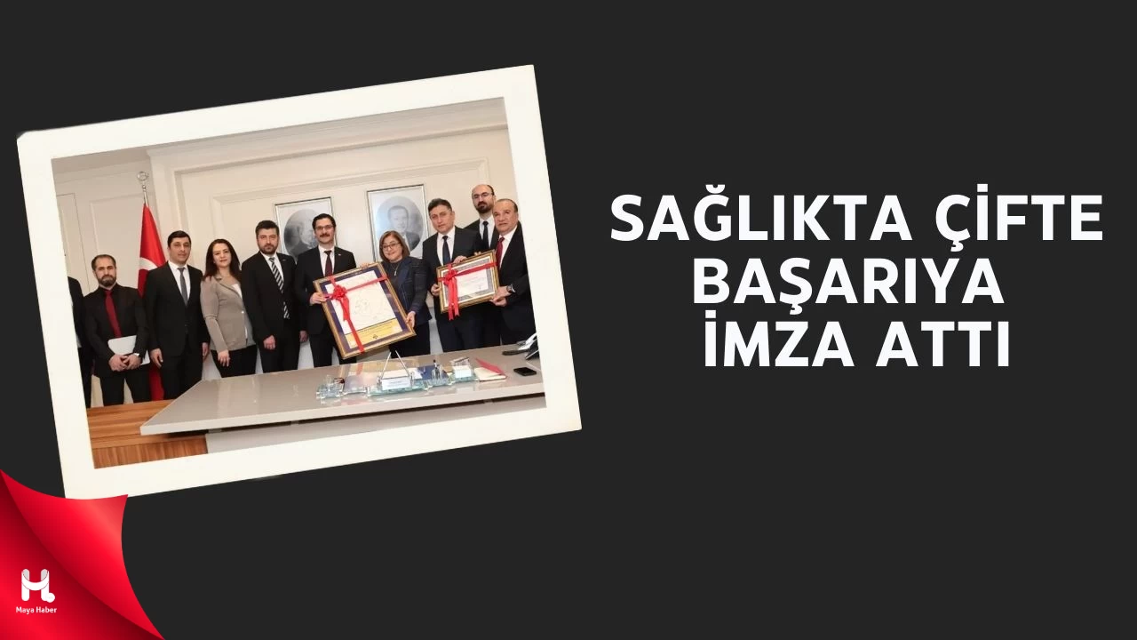 Gaziantep Büyükşehir Belediyesi’ne Sağlıkta Çifte Başarı Belgesi