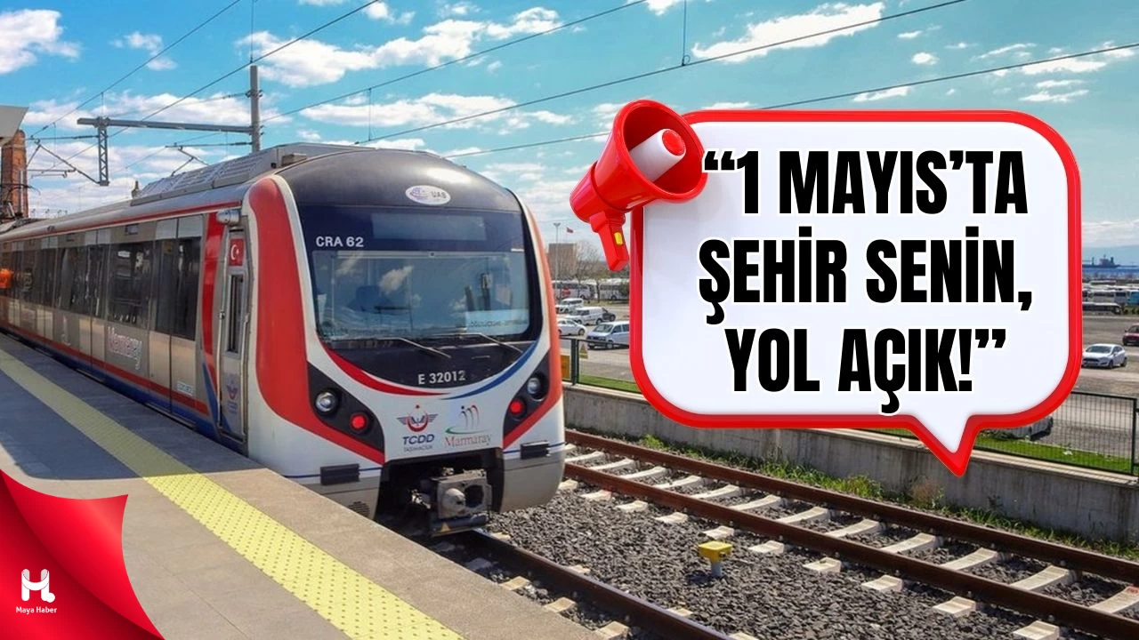 1 Mayıs İçin Raylı Ulaşımda Yolculara Kolaylık Sağlanacak