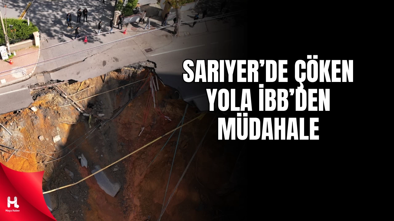 İBB’den Sarıyer’deki Yol Çökmesiyle İlgili Açıklama