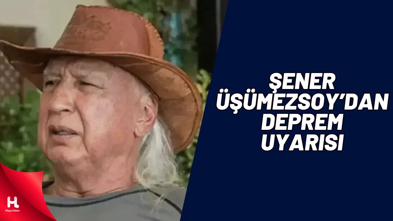 Şener Üşümezsoy’dan Deprem Uyarısı! Bu İki Şehre Dikkat!