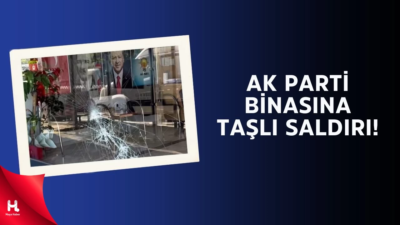 Muğla'da AK Parti Binasına Taşlı Saldırı