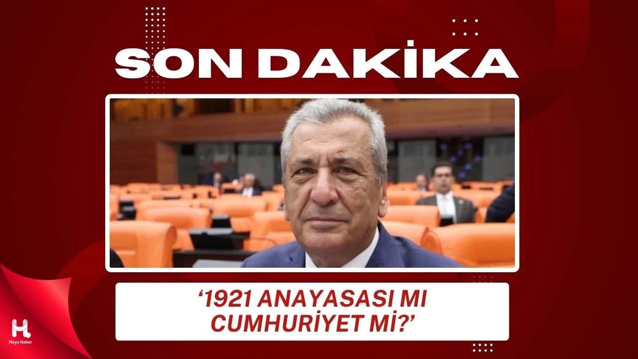 CHP’li Öztürkmen’den Sert '1921 Anayasası' Çıkışı