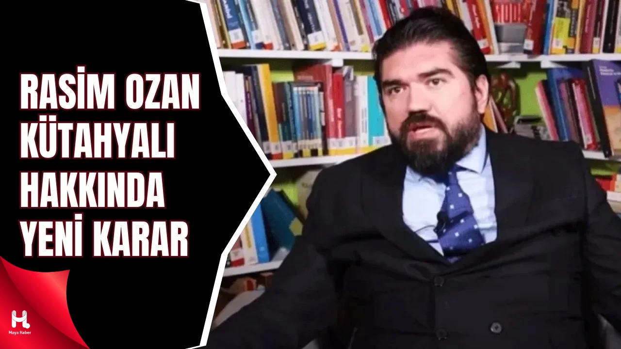 Rasim Ozan Kütahyalı Hakkında Yeni Karar