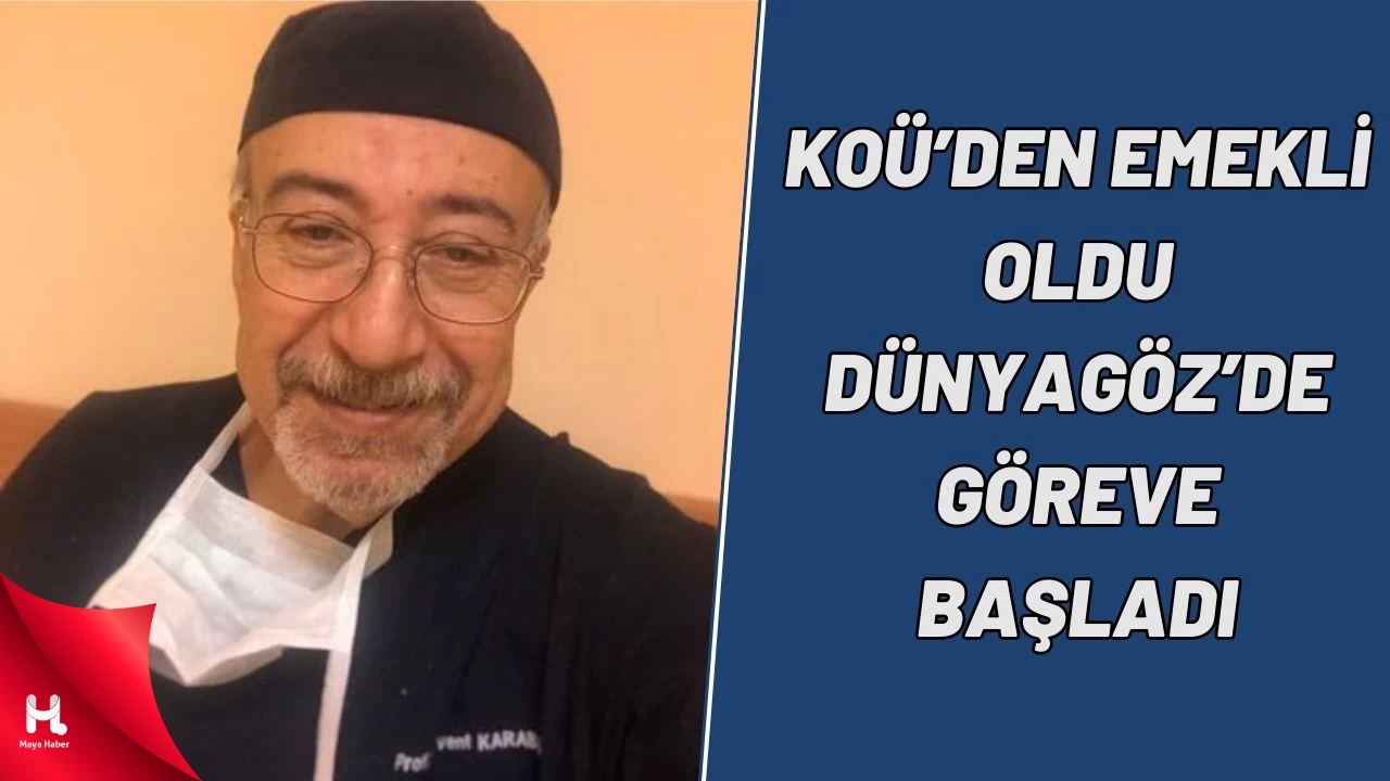 KOÜ’den Emekliye Ayrıldı, Dünyagöz’de İşe Başladı