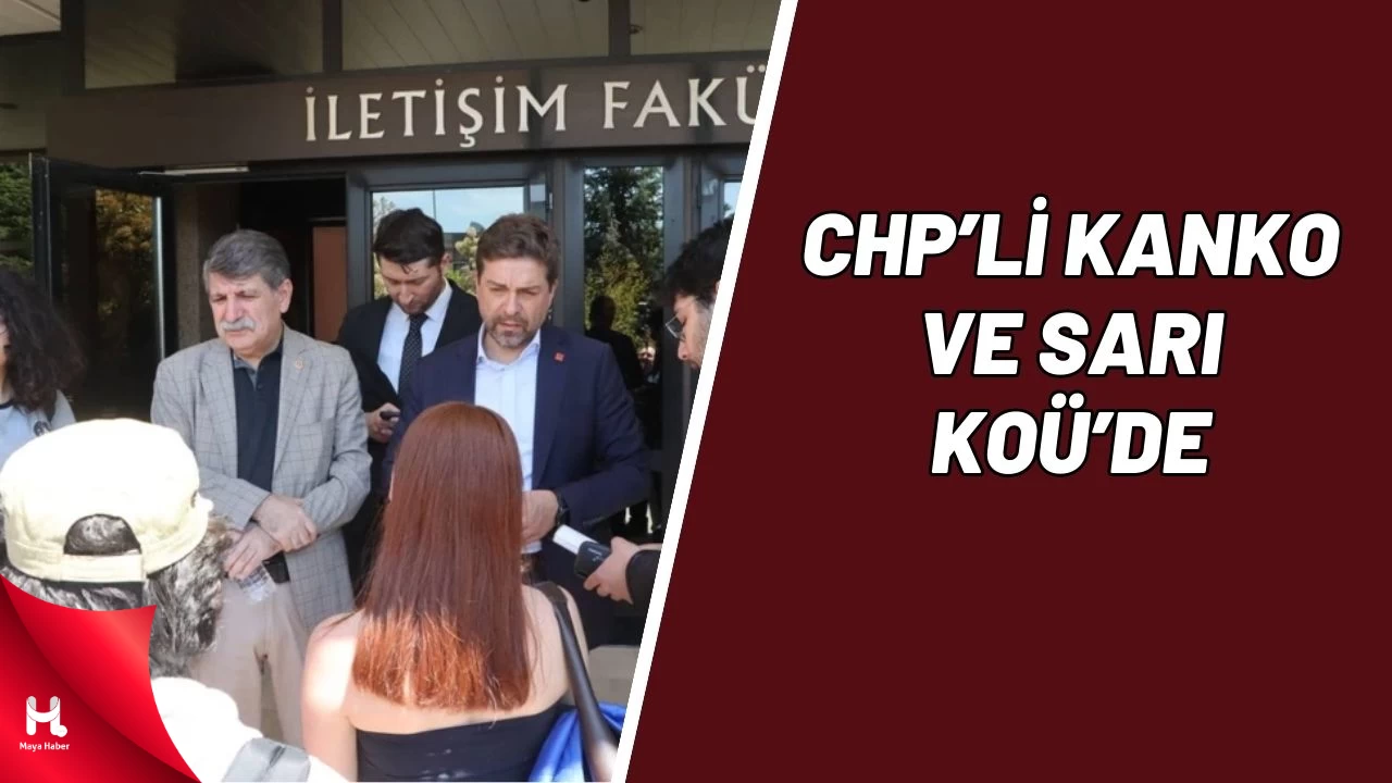CHP Kocaeli Milletvekili Kanko Ve İl Başkanı Sarı KOÜ’de