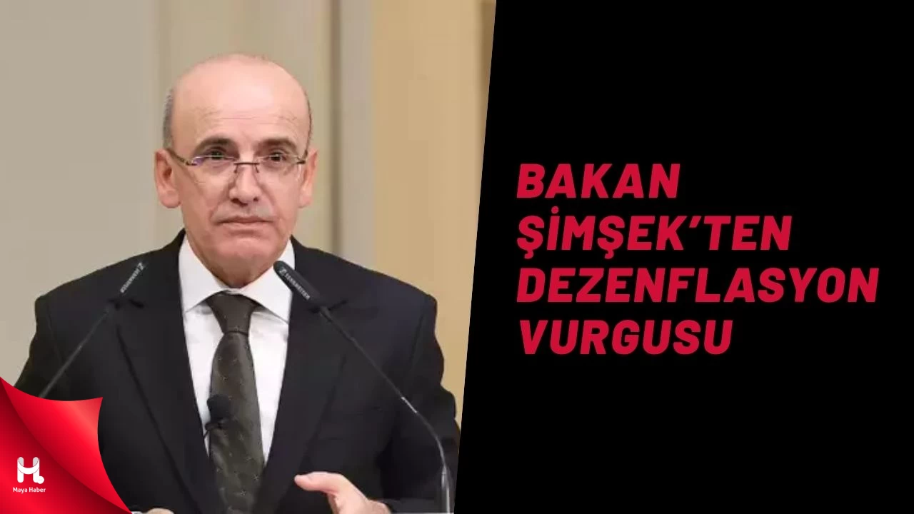 Bakan Şimşek'ten Yeni 'Dezenflasyon' Mesajı
