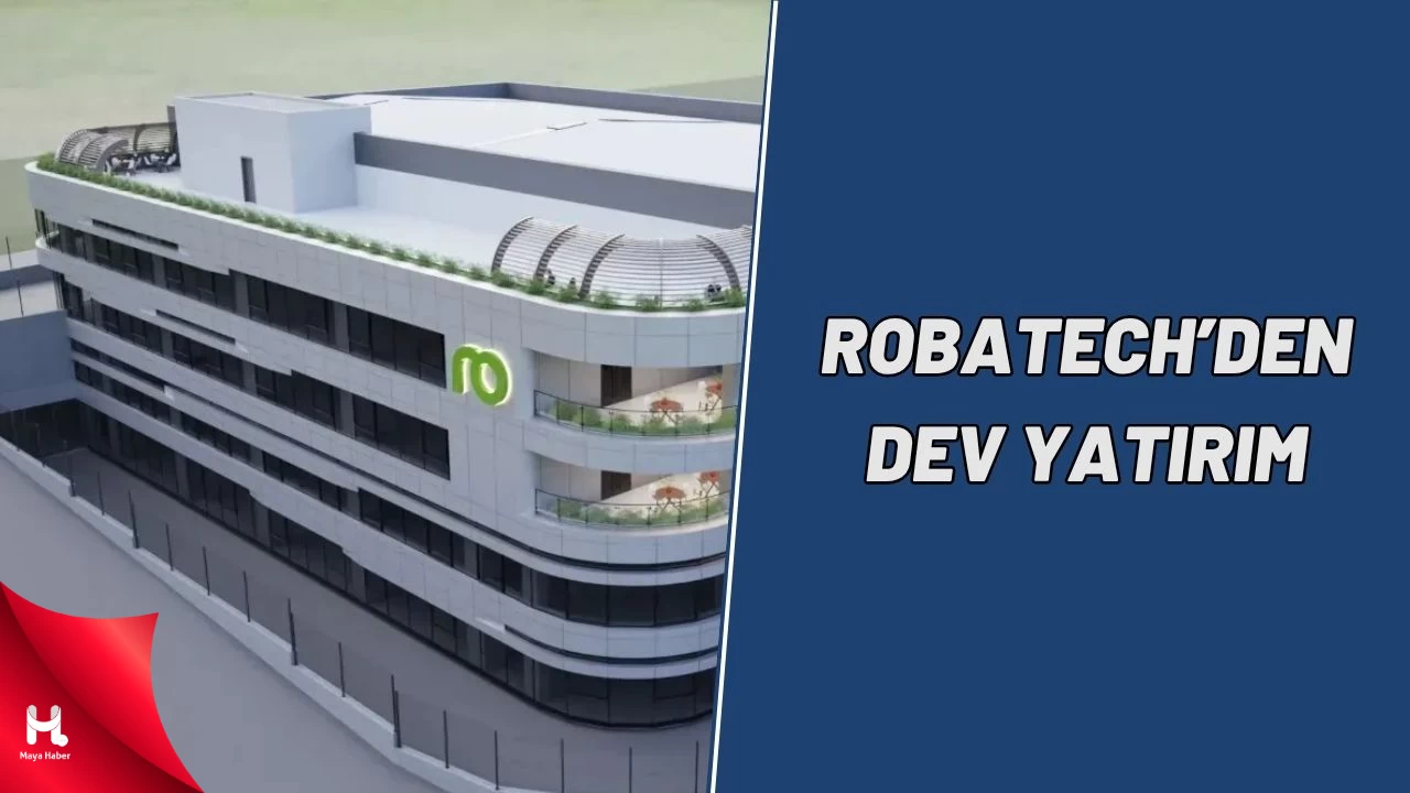 Robatech'ten Türkiye'ye 275 Milyon TL'lik Dev Yatırım