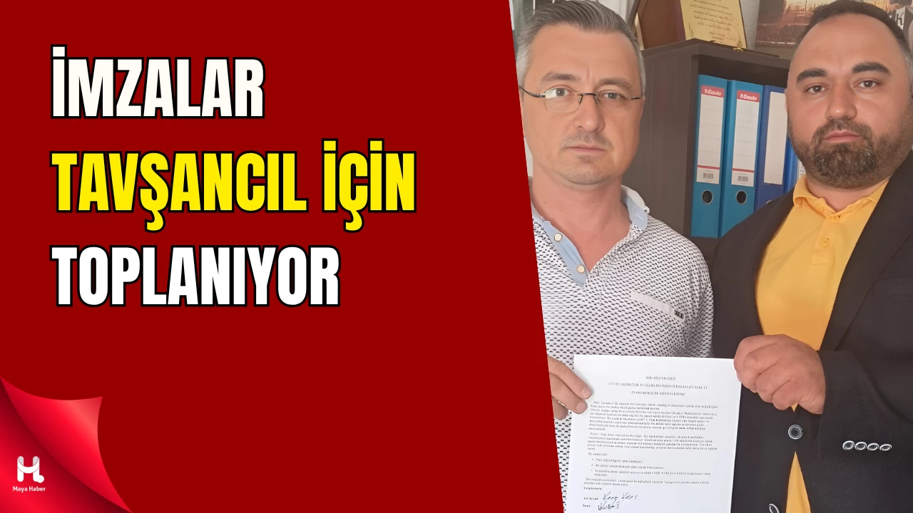 Tavşancıl Mahallesi Halkı, İmza Kampanyası Başlattı.