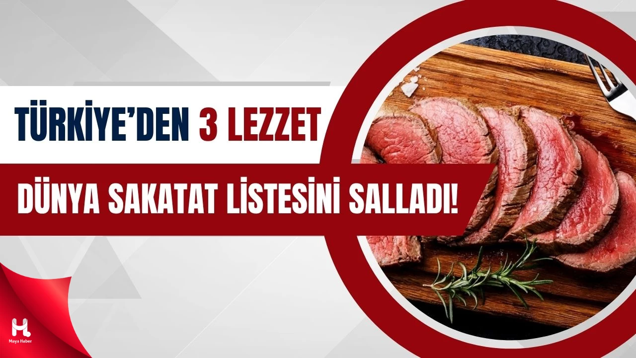 Sakatat Severlere Müjde: Türkiye'nin 3 Lezzeti Dünya Listesinde