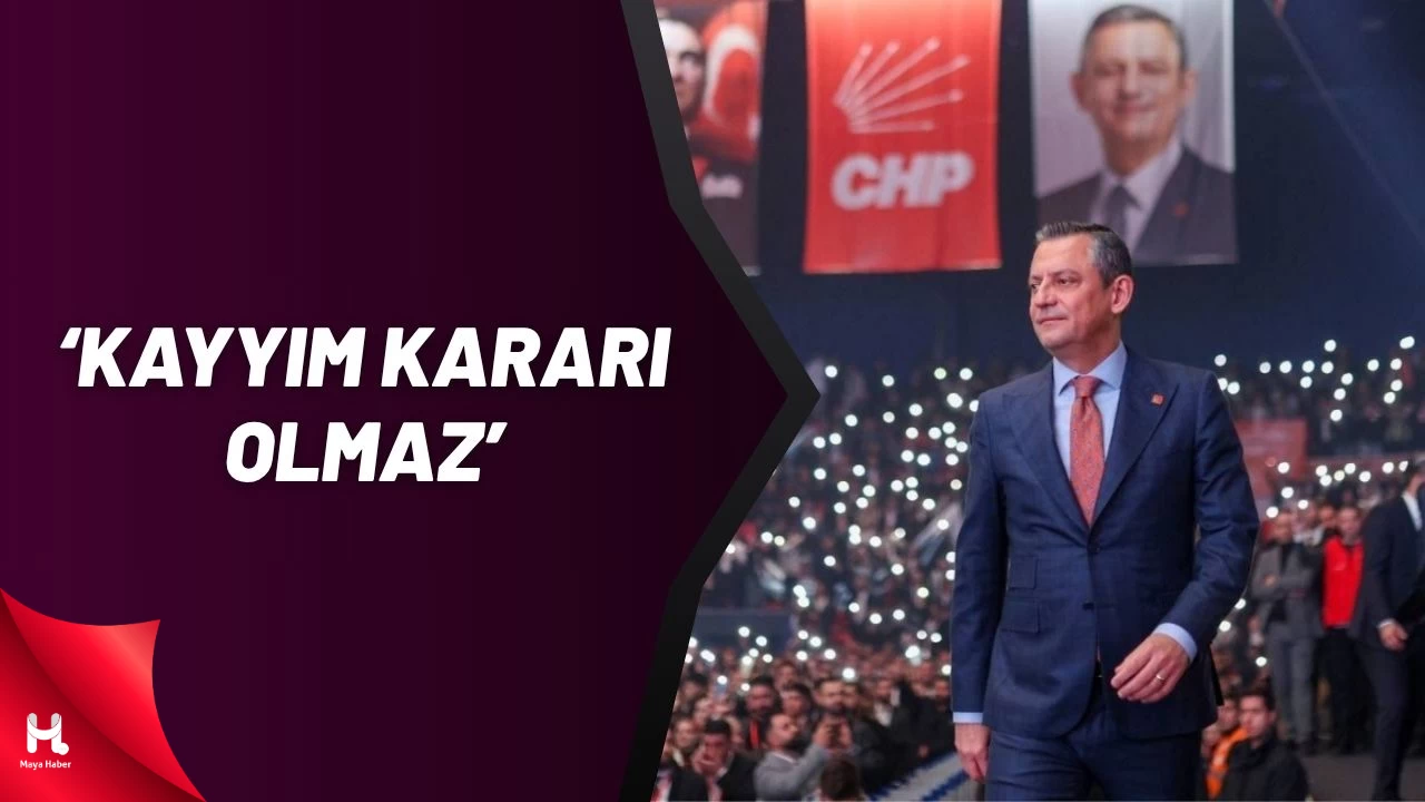 CHP'nin ‘Kurultay Davası’ndan ‘Kayyım’ Kararı Çıkar mı?