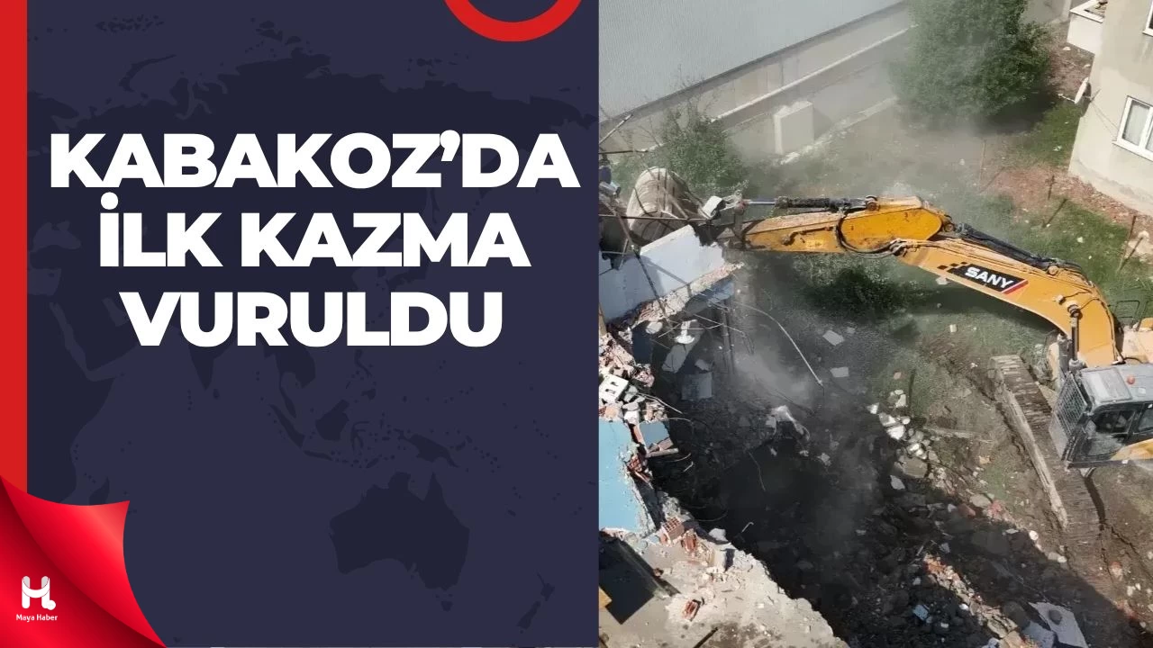 Kabakoz’da Yıkım Çalışmaları Başladı