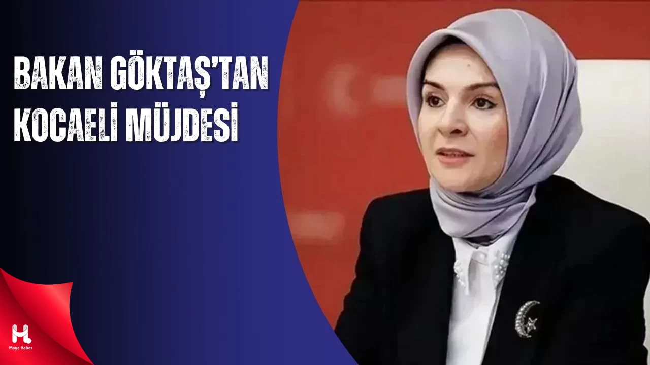 Bakan Göktaş Duyurdu: Kocaeli'ye 4 Yeni Kadın Konukevi İnşa Edilecek