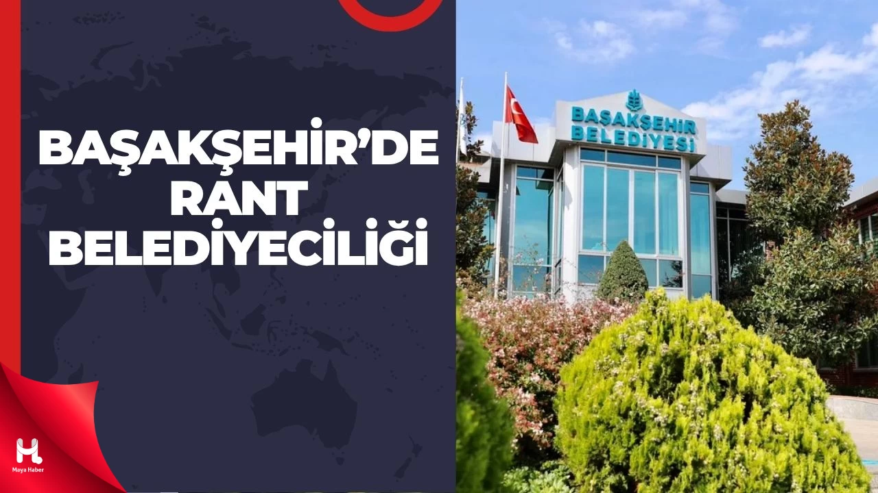 Başakşehir’de Belediye Başkanına Milyarlık Yetki