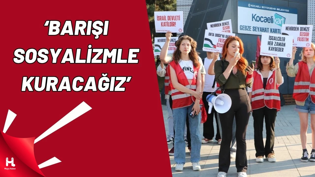 Gebze’de TİP’liler İsrail’i Protesto Etti