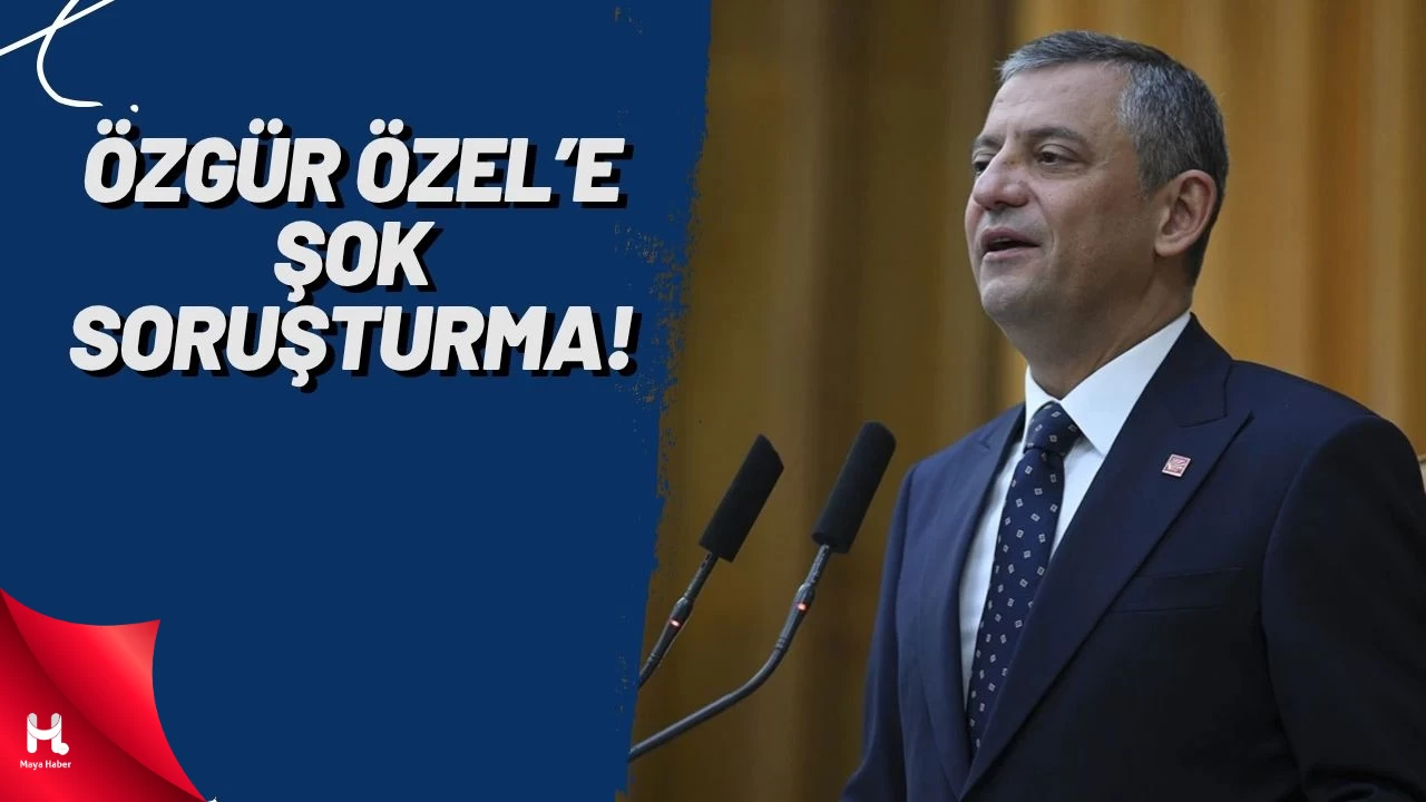 Özgür Özel'e De Soruşturma Başlatıldı!