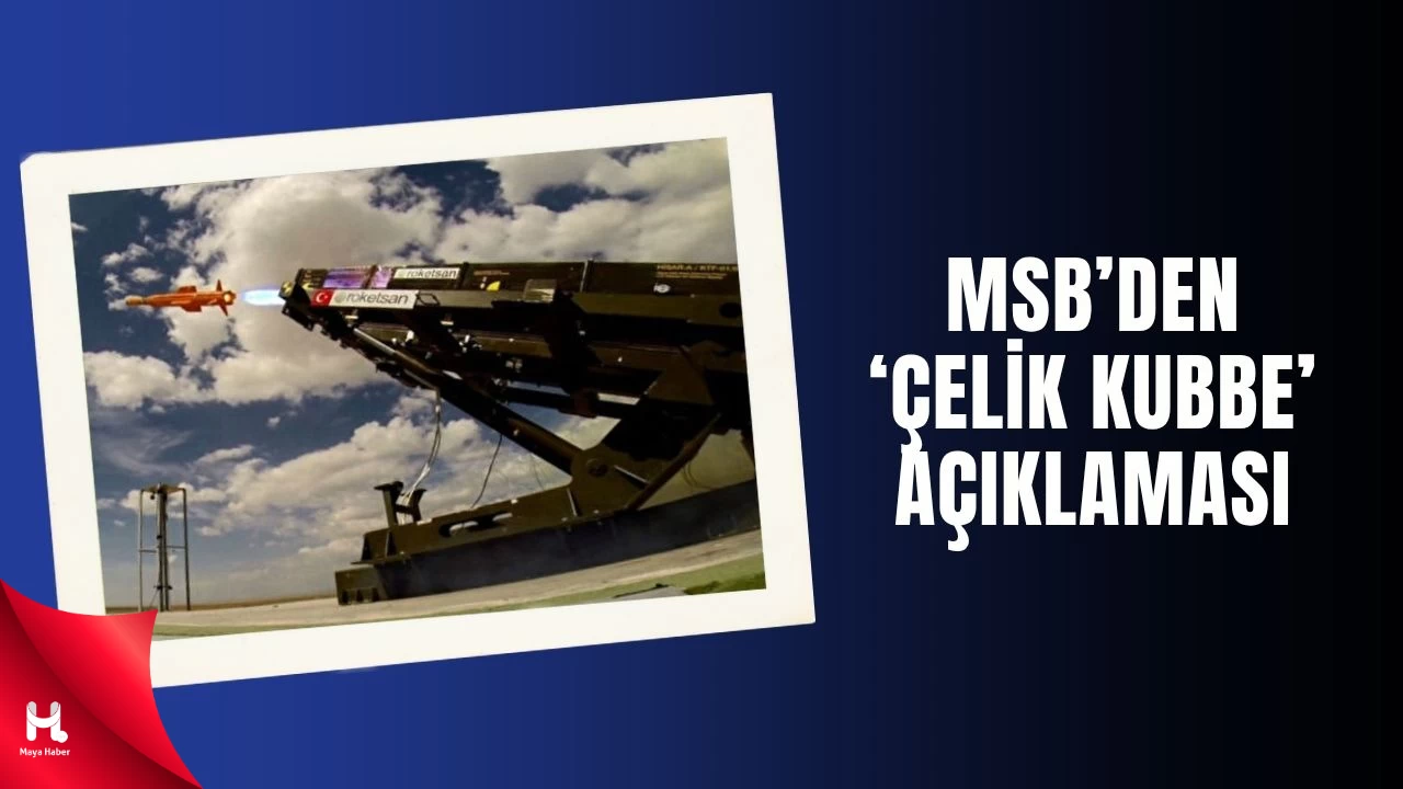 MSB'den Çelik Kubbe Yatırımı ve Savunma Güçlendirme Planı