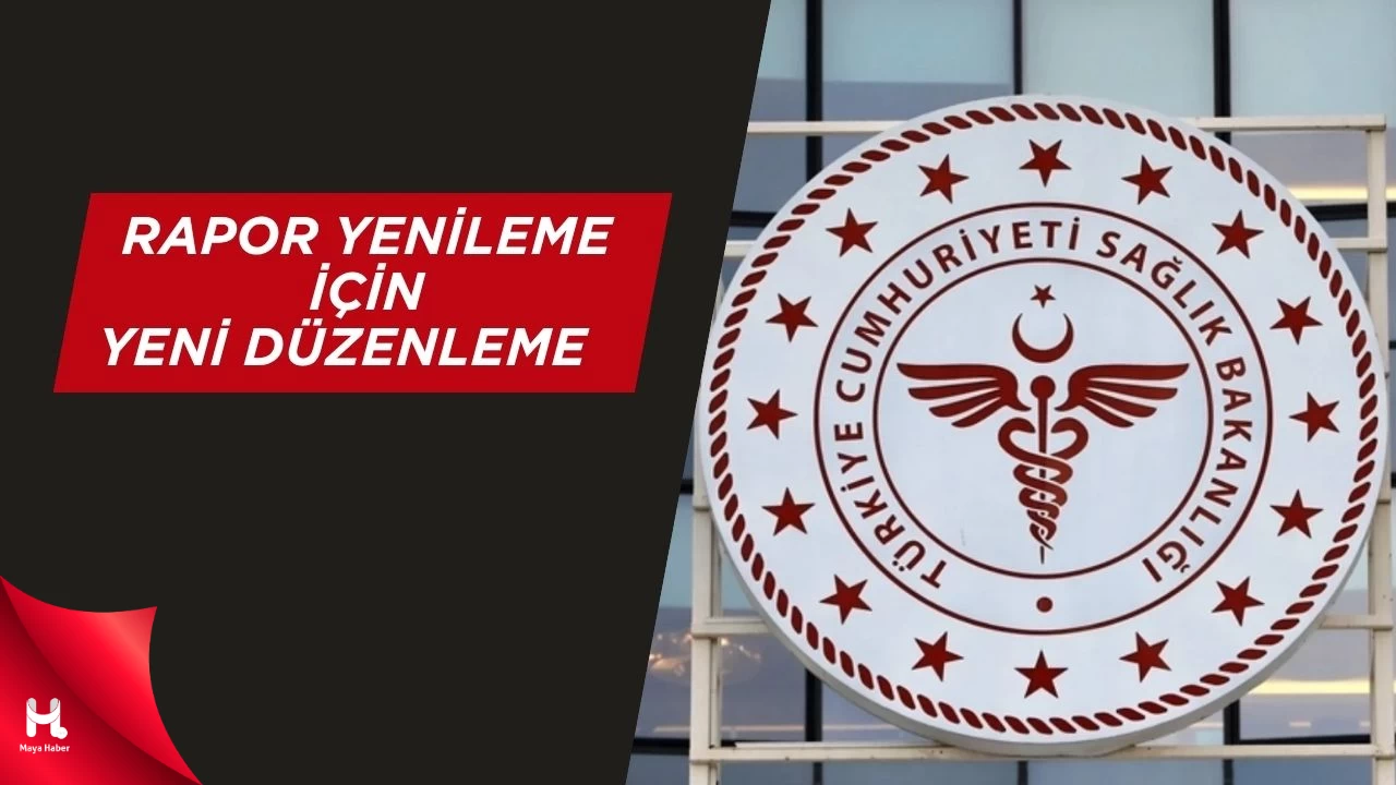 Sağlık Bakanlığı Duyurdu: Rapor Yenileme Süreci Resmen Başladı