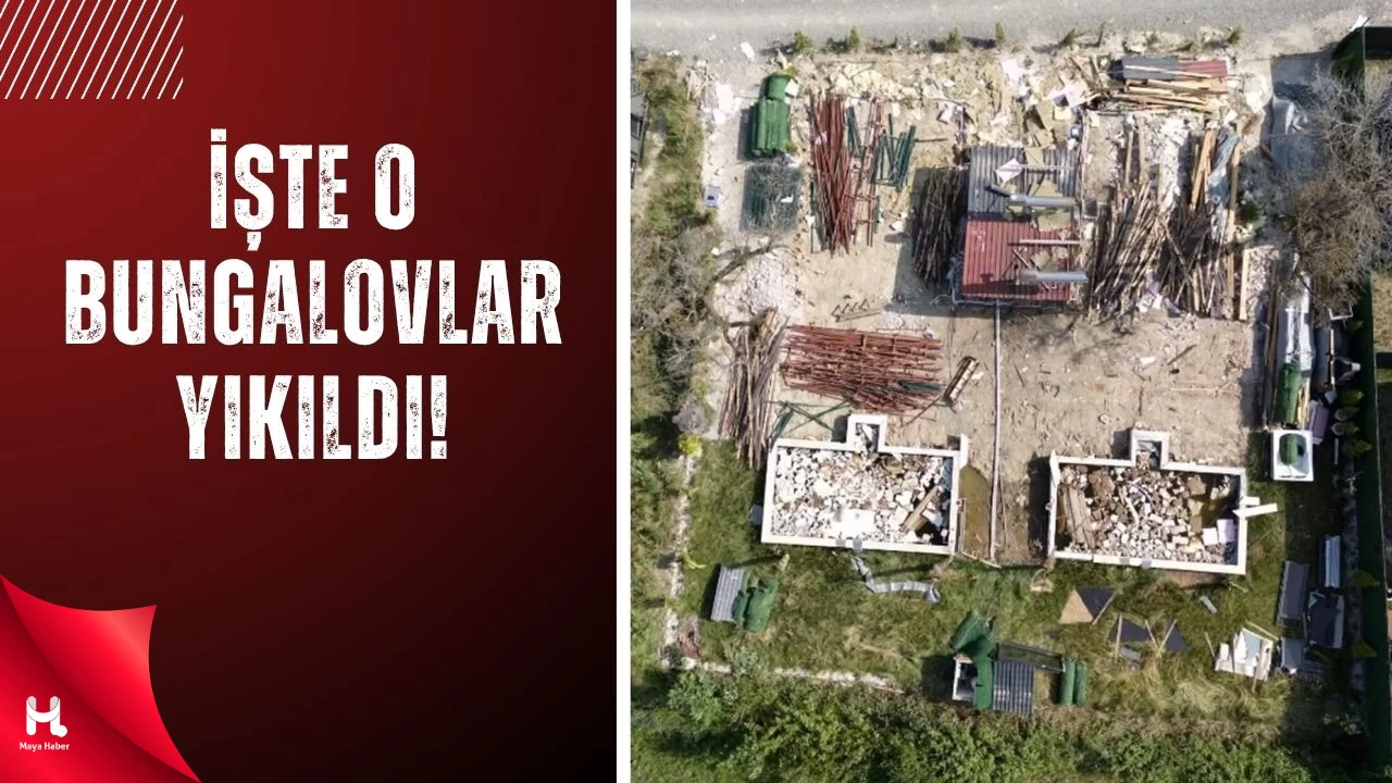 Gizli Kamera Skandalındaki Bungalovlar Yıkıldı