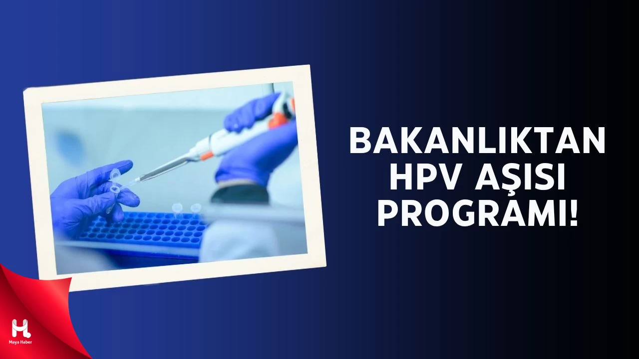 Bakan Memişoğlu Duyurdu: HPV Aşı Programı 2025 Sonunda Başlıyor