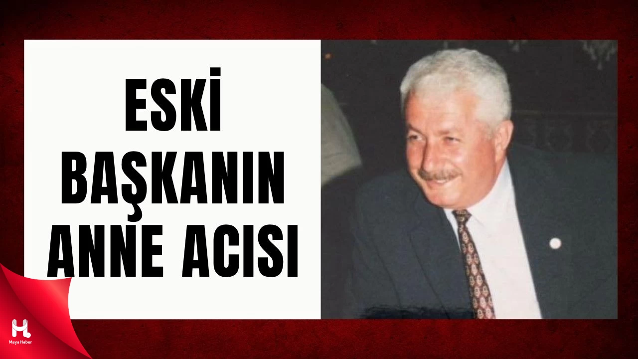 Eski Belediye Başkanı Erhan Yenilmez'in Acı Günü