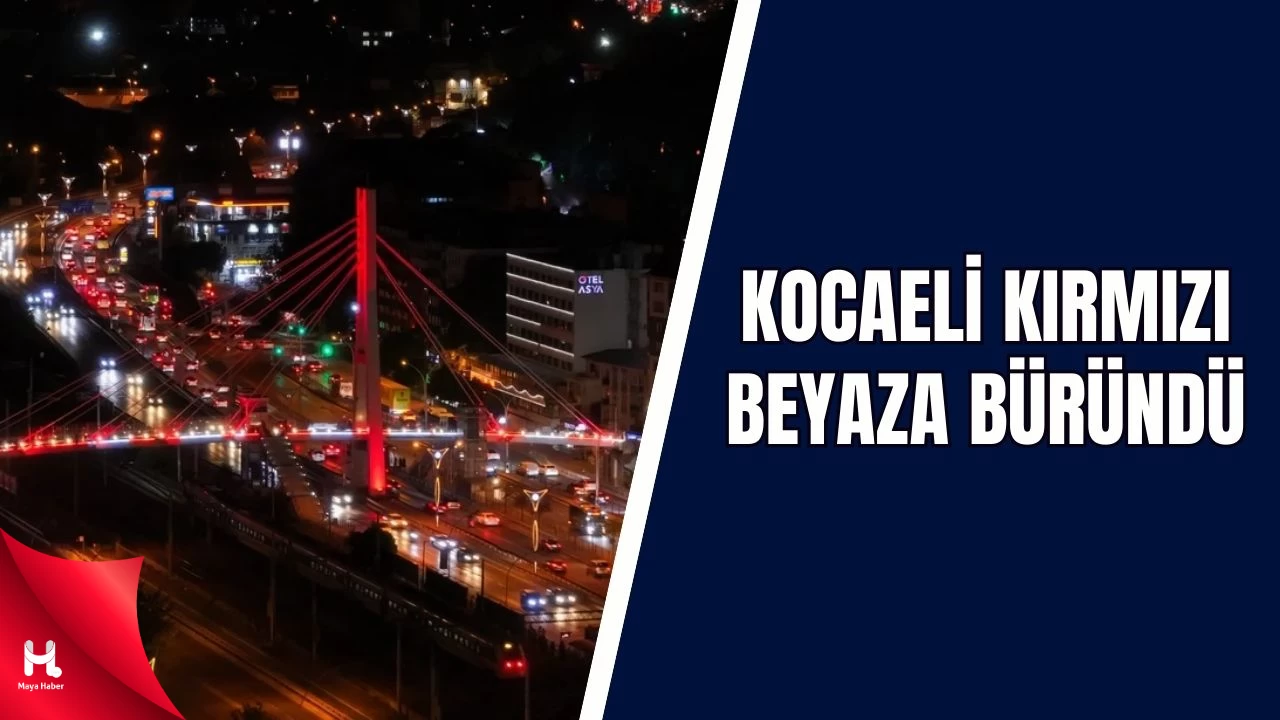 Büyükşehir'den Kocaeli'de Kırmızı Beyaz Işıklandırma