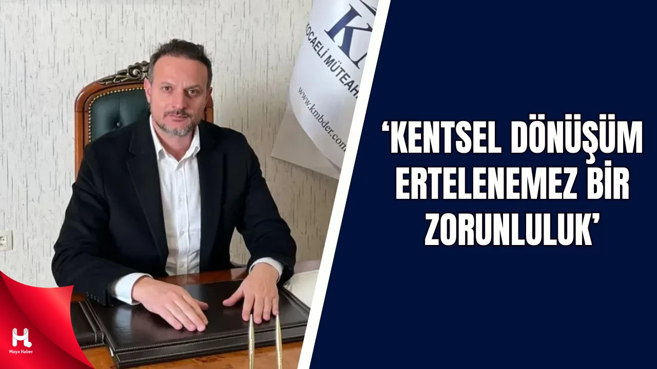 Kocaeli Müteahhitler Birliği Başkanı Keleş Deprem Riskine Karşı Uyardı