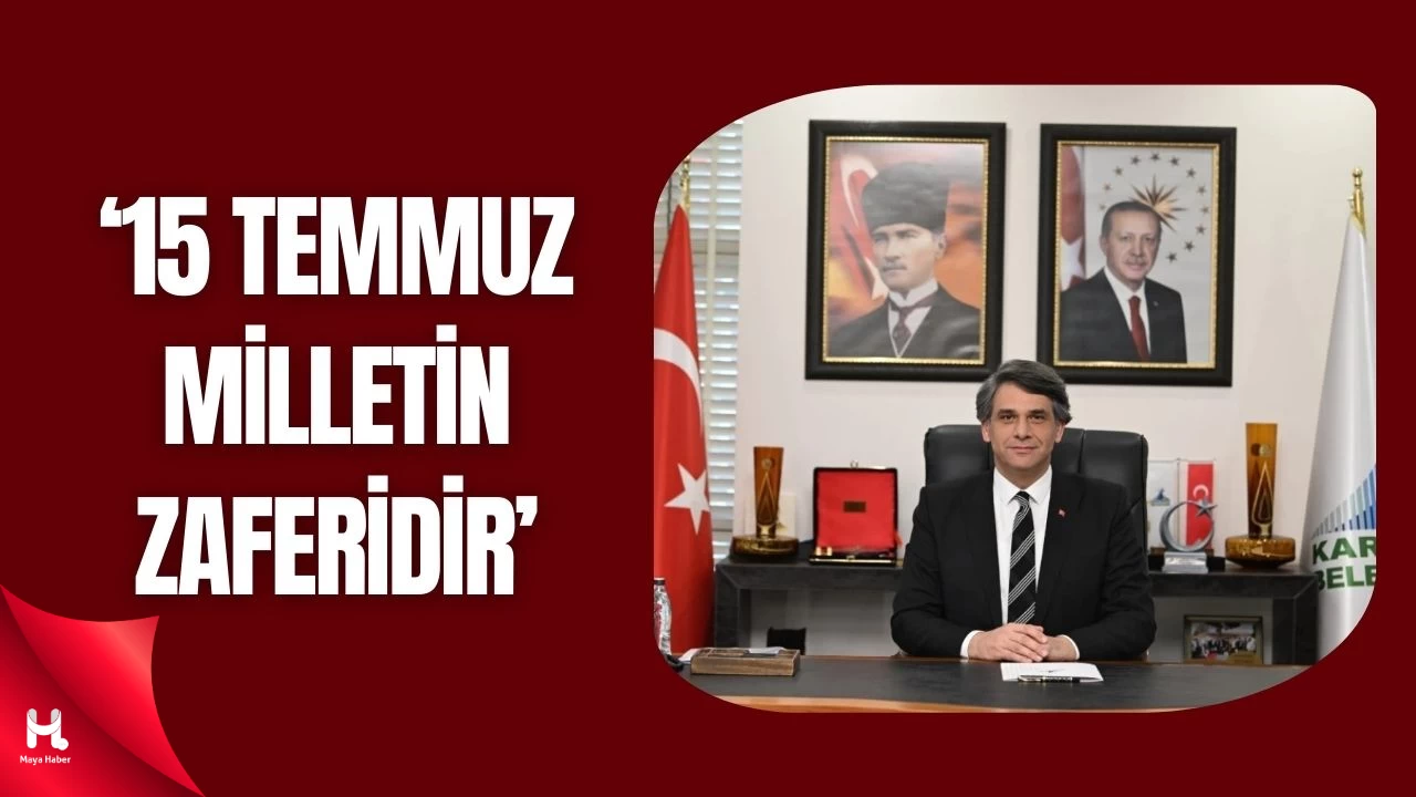 Başkan Kocaman: ‘15 Temmuz, Milletimizin Zaferidir’