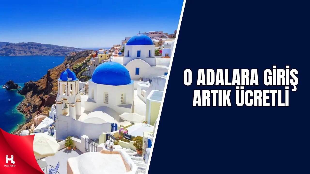 Yunanistan’da Yeni Uygulama: Popüler Adalara Giriş Ücretli Oldu