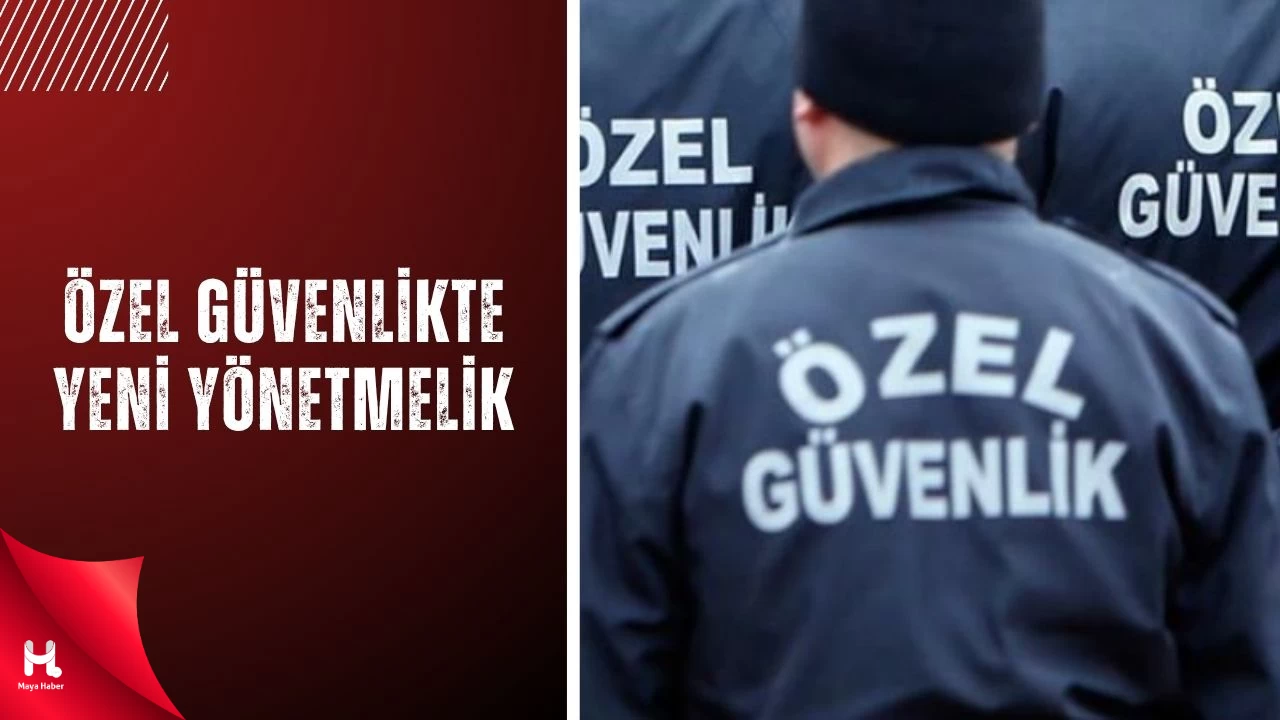 Özel Güvenlik Yönetmeliğinde Değişiklik