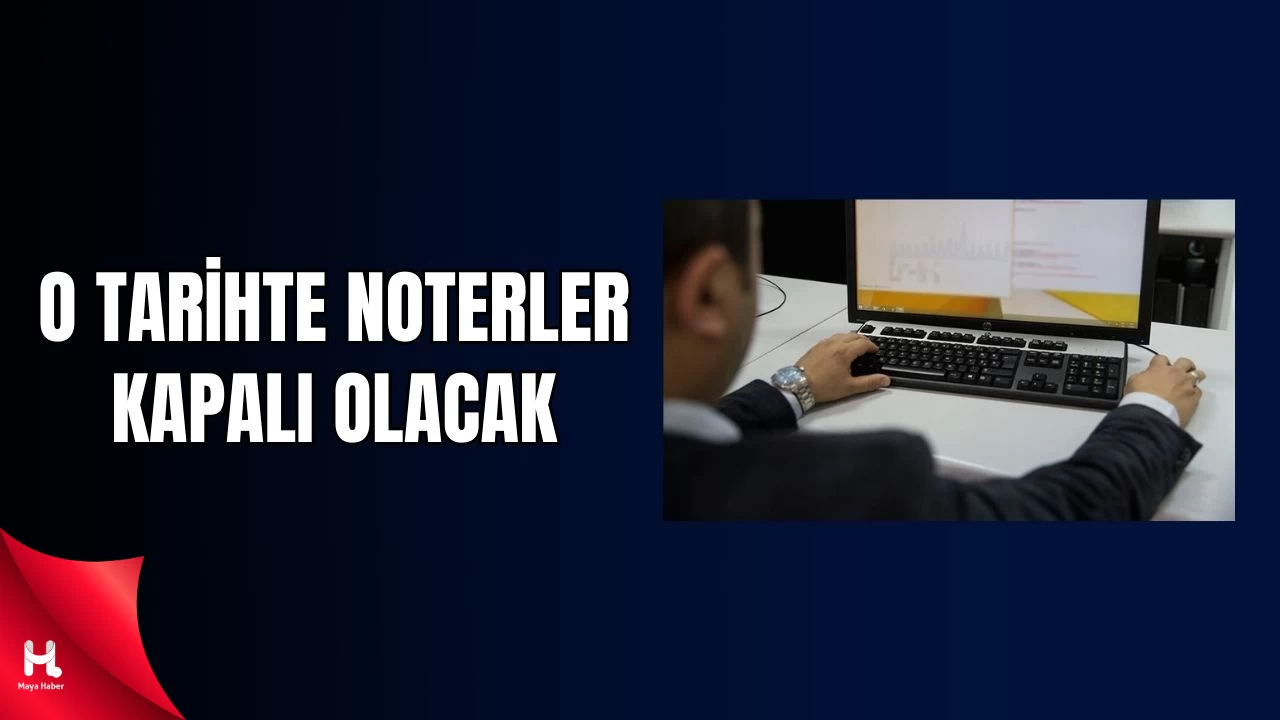 15 Temmuz Demokrasi ve Millî Birlik Günü’nde Noterler Kapalı Olacak