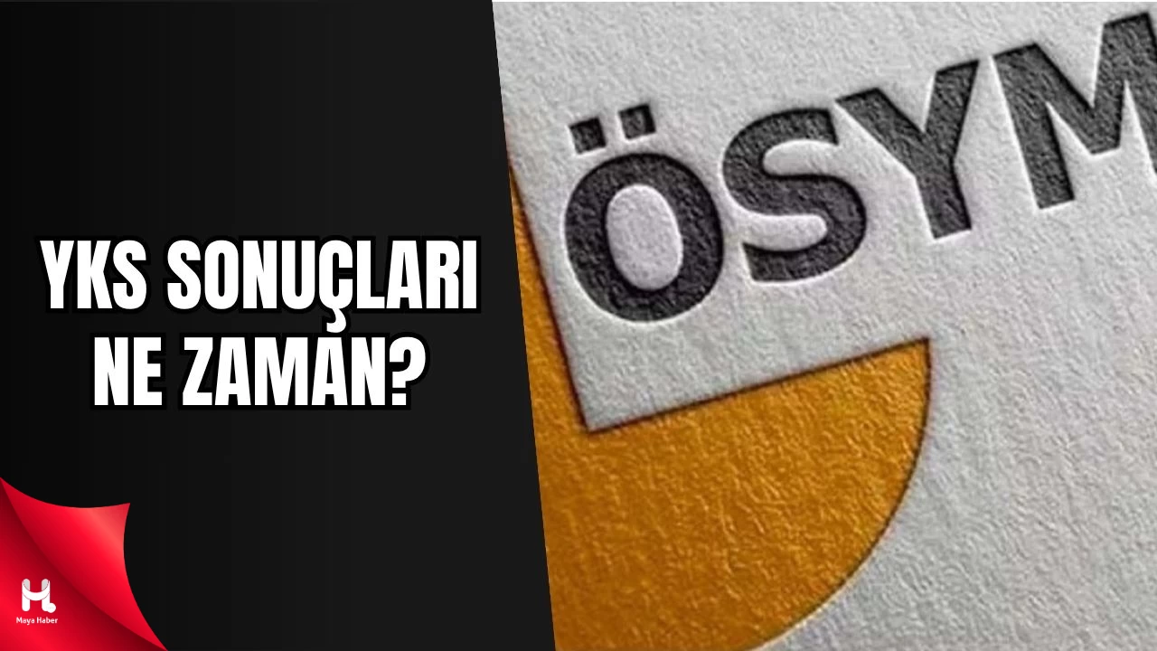 YKS 2025 Sonuçları Ne Zaman Açıklanacak?