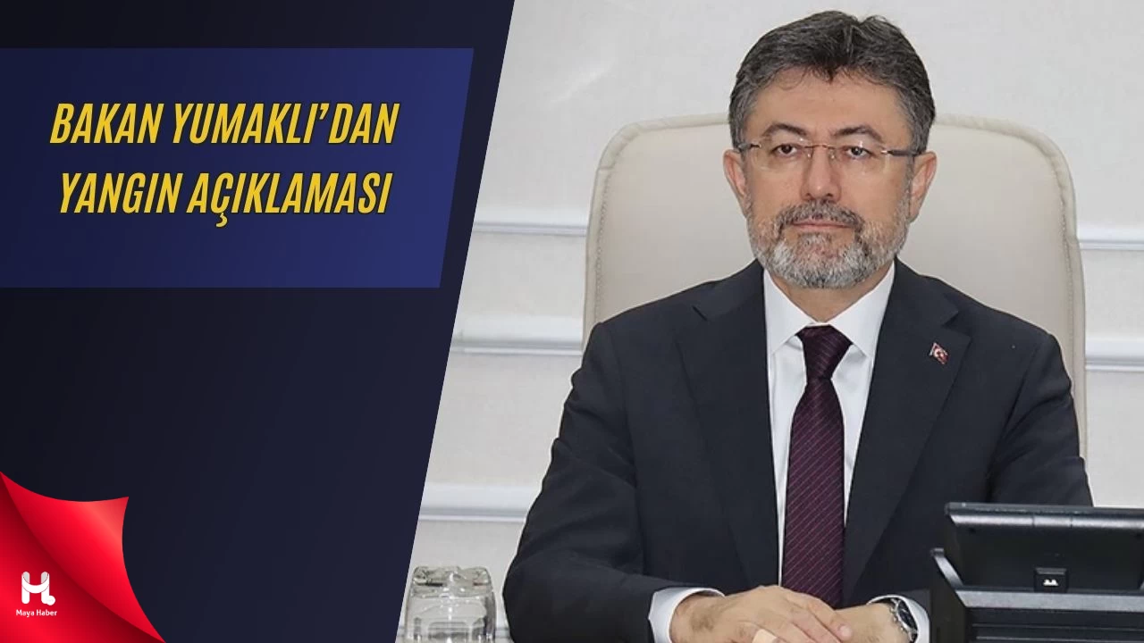 Bakan Yumaklı: 'Hava Şartları Yangınla Mücadelede Avantaj Sağlıyor'