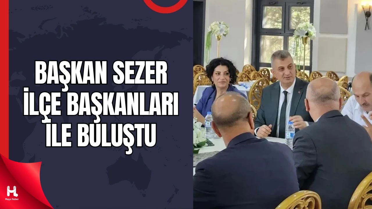 Başkan Sezer, Siyasi Parti İlçe Başkanlarıyla Bir Araya Geldi