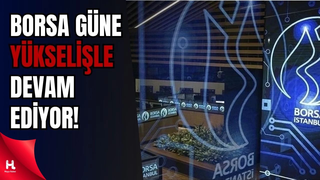 Küresel Belirsizliklere Rağmen Borsa Pozitif Seyirde