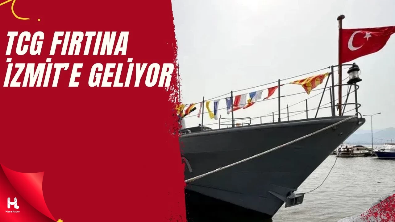 TCG Fırtına Hücumbotu 30 Ağustos’ta İzmit'te Halkla Buluşacak