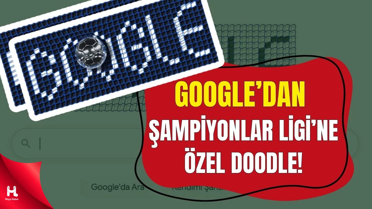2025 UEFA Şampiyonlar Ligi Başladı: Google Ana Sayfada Kutladı