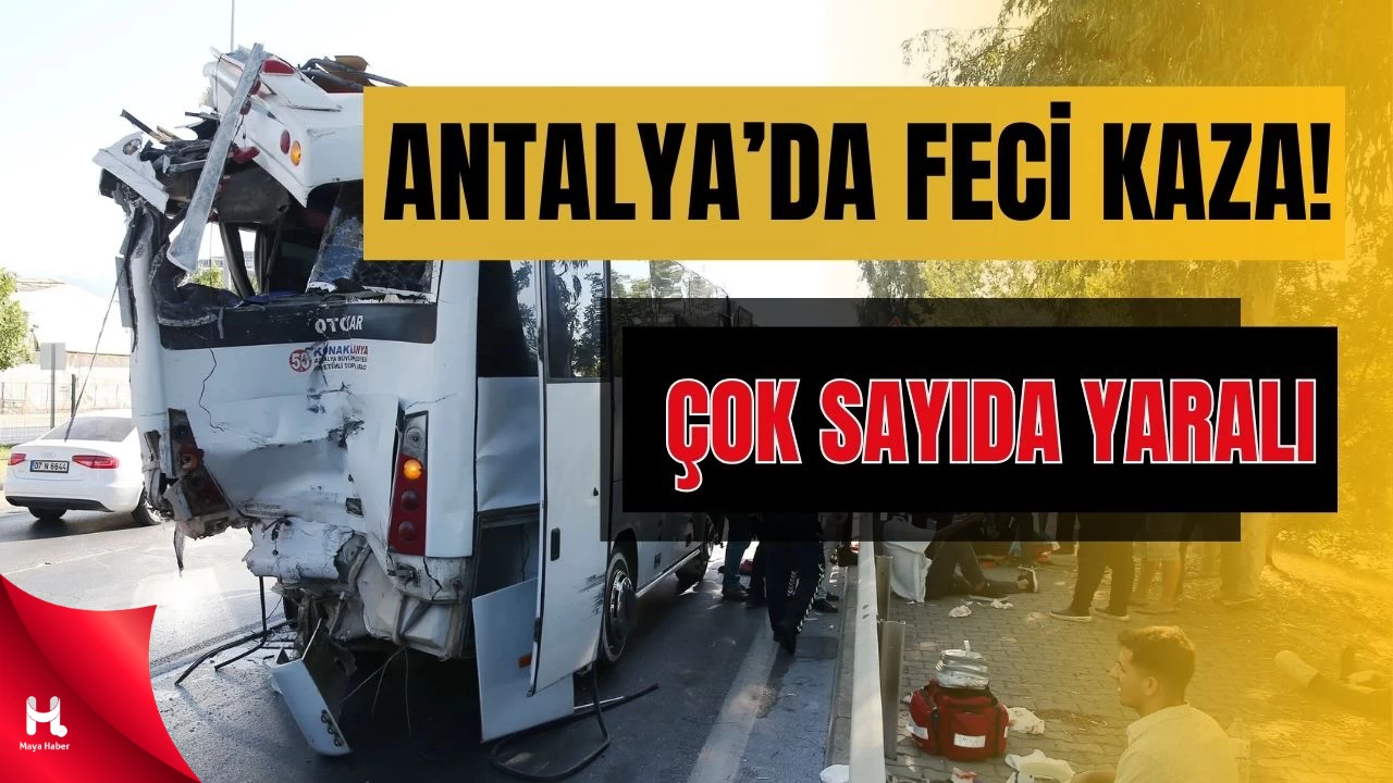 Antalya’da Midibüs Kazası: 15 Yaralı