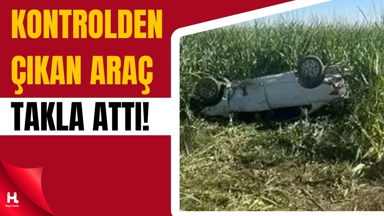 Şanlıurfa’da Otomobil Tarlaya Devrildi: 1 Ölü, 1 Yaralı