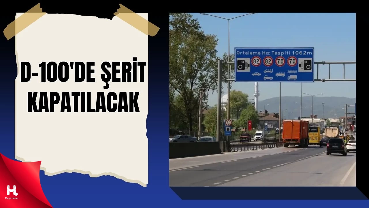 Kocaeli’de TEM ve D-100’de Şerit Kapatılıyor