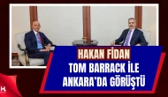 Dışişleri Bakanı Hakan Fidan, ABD Büyükelçisi Barrack ile Görüştü