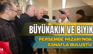 Başkanlar Darıca Perşembe Pazarı’nda Esnafla Buluştu