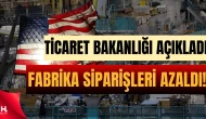 ABD'de fabrika siparişleri 604,8 milyar dolara geriledi