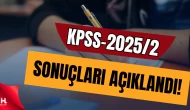 KPSS-2025/2 Tercih Sonuçları ÖSYM Tarafından Yayınlandı