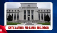 Fed’den Yılın İlk Faiz Hamlesi: Gözler Açıklanacak Kararda