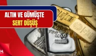 Altın ve Gümüşte Sert Düşüş: Piyasalarda Satış Baskısı