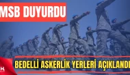 MSB Duyurdu: 2026 Bedelli Askerlik Yerleri ve Sorgulama Ekranı Açıldı