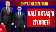 Vali İlhami Aktaş, CHP’li Yıldızlı’yı makamında ağırladı