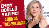 Emmy Ödüllü Yapımcı Dana Eden Atina’da Ölü Bulundu