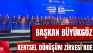 Başkan Büyükgöz, 1. Uluslararası Kentsel Dönüşüm Zirvesi’ne Katıldı